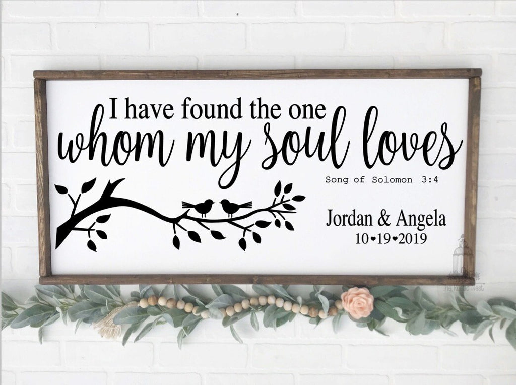 I have found the one whom my soul loves | Song of Solomon | Wedding Sign | Wedding Song Sign | Wedding Gift | Bible Sign TRN02