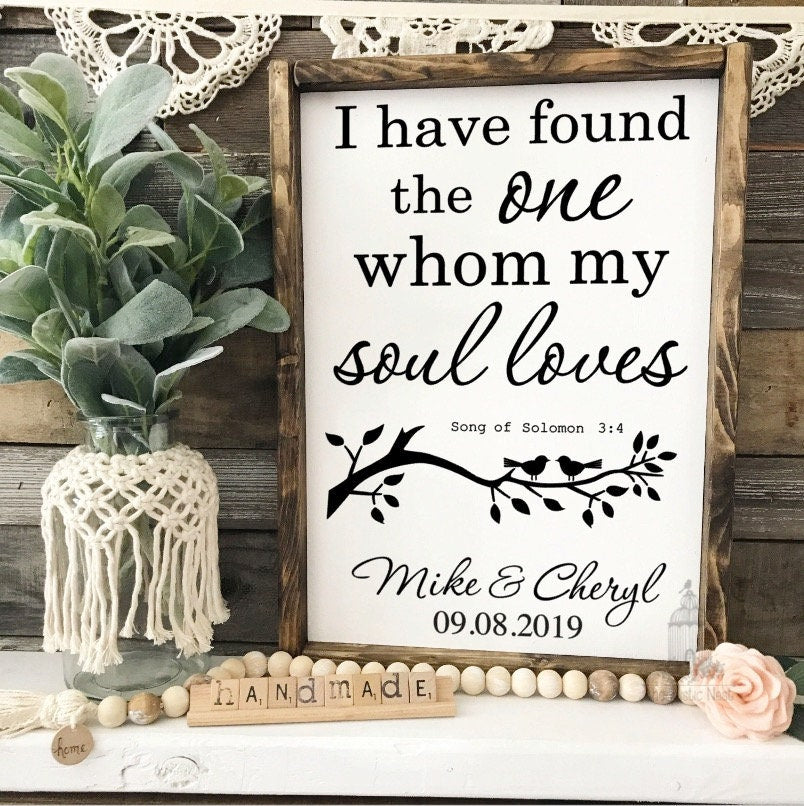 I have found the one whom my soul loves | Song of Solomon | Wedding Sign | Wedding Song Sign | Wedding Gift | Bible Sign TRN02