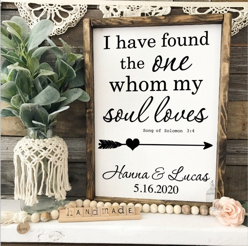 I have found the one whom my soul loves | Song of Solomon | Wedding Sign | Wedding Song Sign | Wedding Gift | Bible Sign TRN02