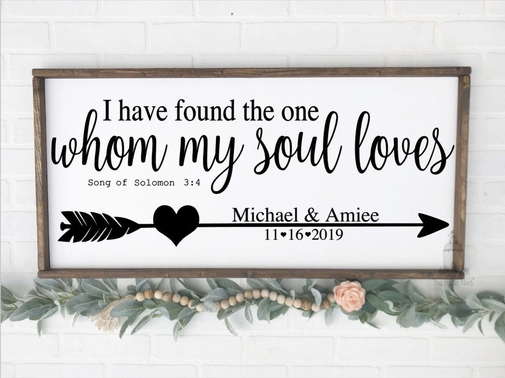 I have found the one whom my soul loves | Song of Solomon | Wedding Sign | Wedding Song Sign | Wedding Gift | Bible Sign TRN02