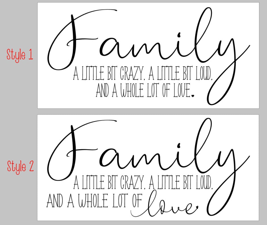 Family a little bit crazy, a little bit loud, and a whole lot of love | Family Room Sign | Living Room Sign | Whole lot of love sign