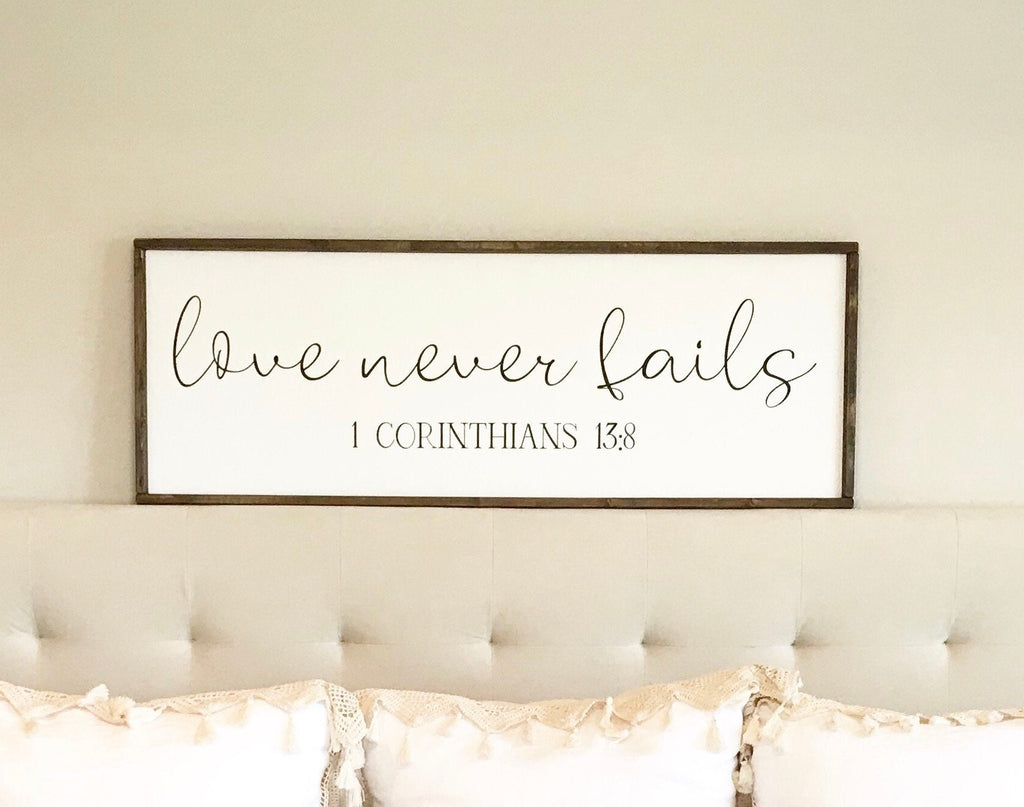 Love Never Fails | 1 Corinthians 13 | Love is Patient Love is Kind | Master Bedroom Sign | Over the Bed Sign | Scripture Sign