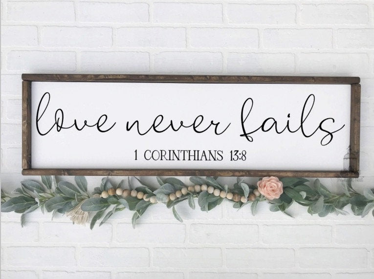 Love Never Fails | 1 Corinthians 13 | Love is Patient Love is Kind | Master Bedroom Sign | Over the Bed Sign | Scripture Sign