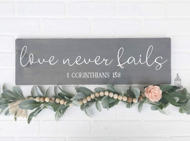 Love Never Fails | 1 Corinthians 13 | Love is Patient Love is Kind | Master Bedroom Sign | Over the Bed Sign | Scripture Sign