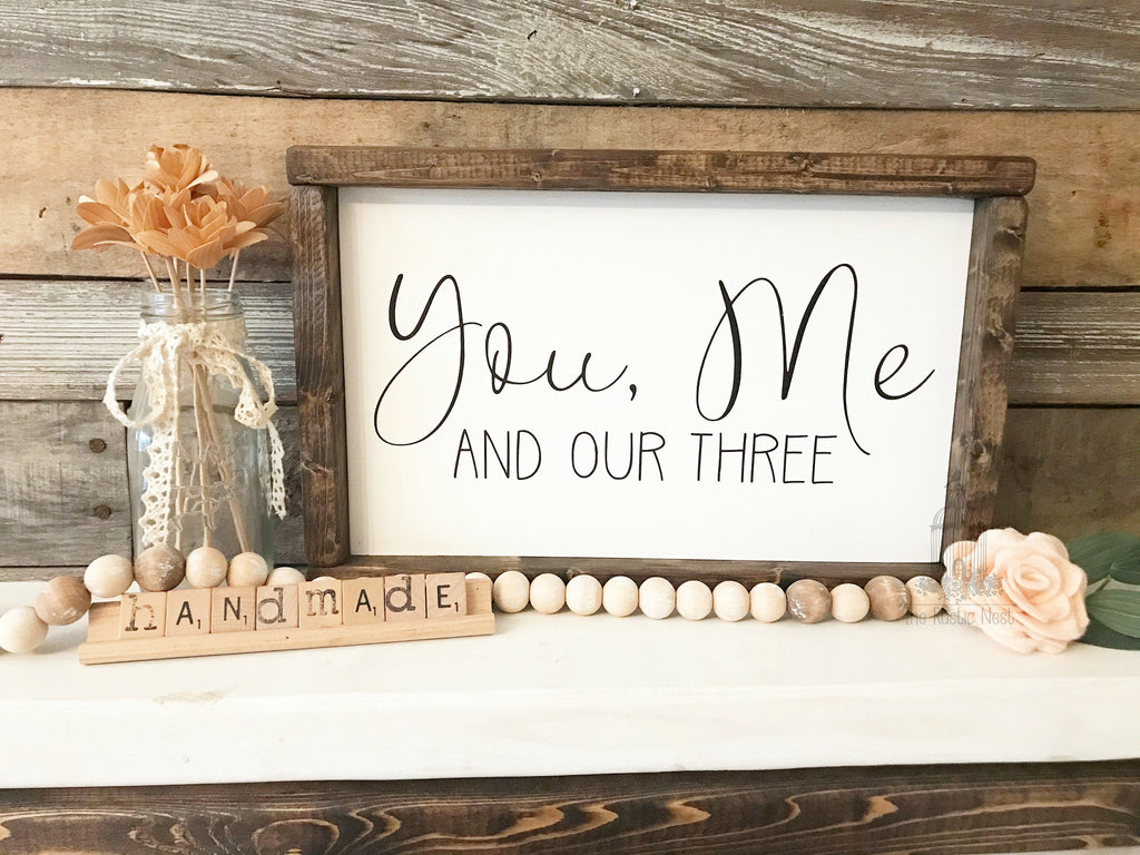 You me and our three sign | Family of three sign | Family Sign | Family Room Sign | Living Room Sign