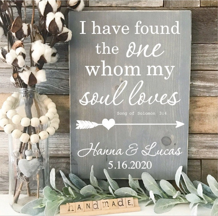 I have found the one whom my soul loves | Song of Solomon | Wedding Sign | Wedding Song Sign | Wedding Gift | Bible Sign TRN02