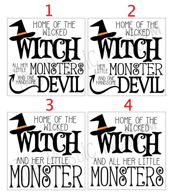 Home of the Wicked Witch, all her little Monsters and one handsome Devil Halloween Sign | Witch Sign | Halloween Sign