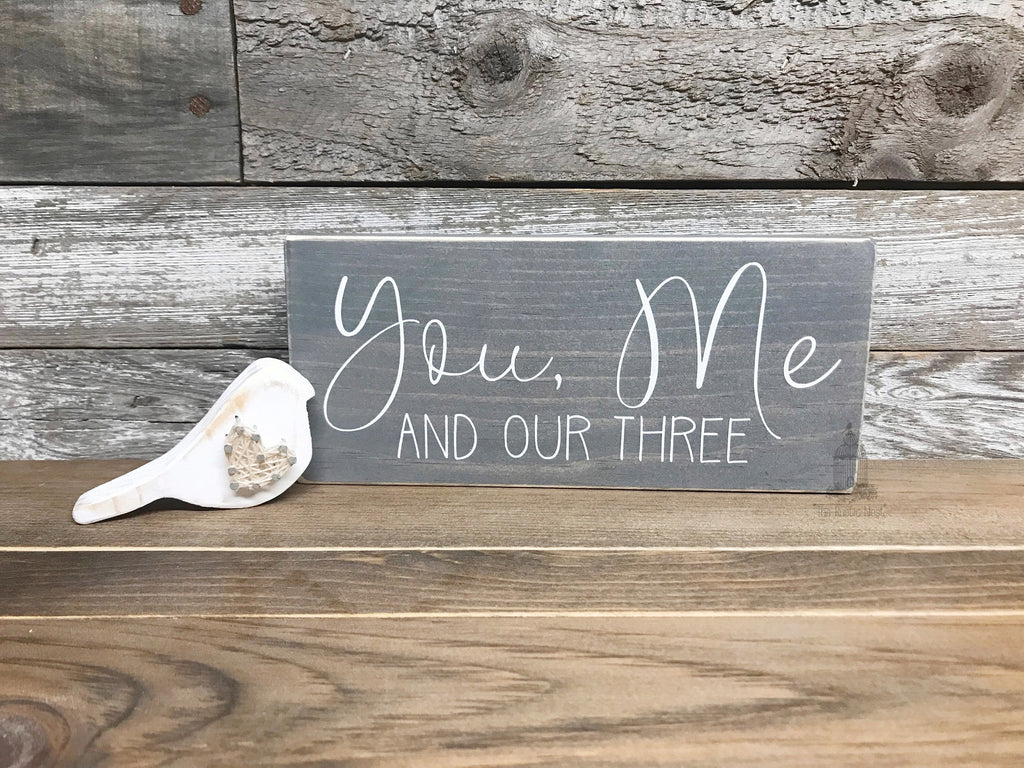 You me and our three mini sign | Family of three sign | Family Sign | Mini wood Sign | Tiered tray sign (8" x 3.5")