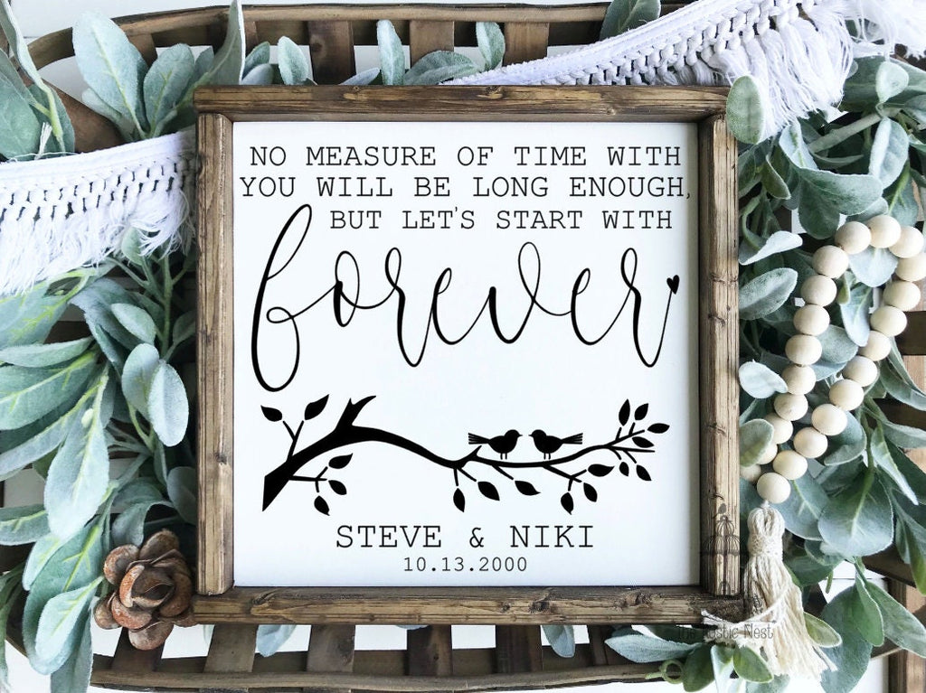 No Measure of time with you will be long enough, but let's start with forever | Wedding Gift | Anniversary Gift | Valentine Gift