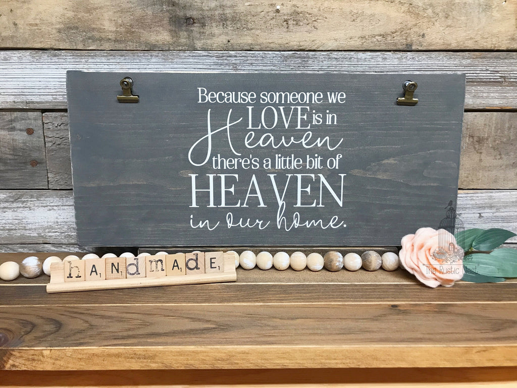 Because Someone We Love Is In Heaven Sign Picture Frame | In Memory Of | Heaven in our Home Sign | Memorial Sign | Condolences (16" x 7.25")