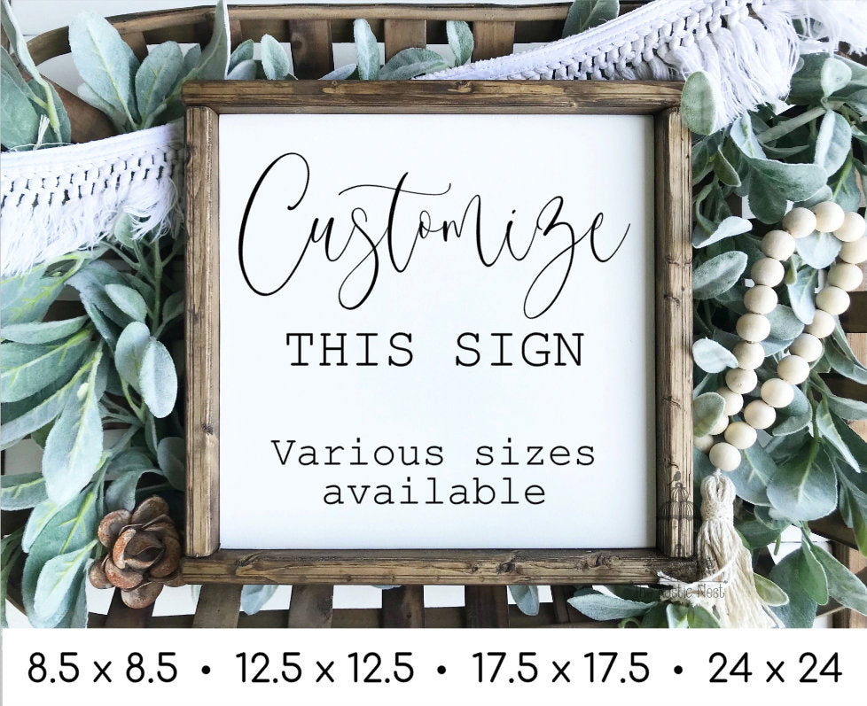 Customized Wood Sign | Custom Quote Sign | Create Your Own Custom Wood Sign | Personalized Custom Sign | Custom Wood Sign | Custom Sign