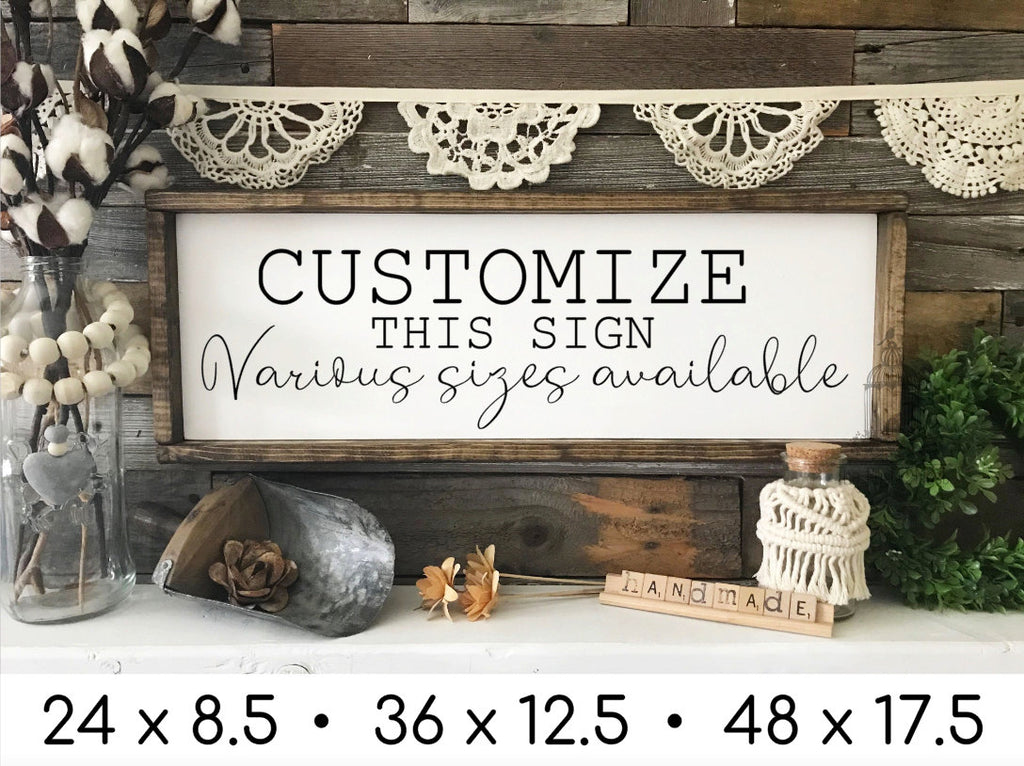 Customized Wood Sign | Custom Quote Sign | Create Your Own Custom Wood Sign | Personalized Custom Sign | Custom Wood Sign | Custom Sign