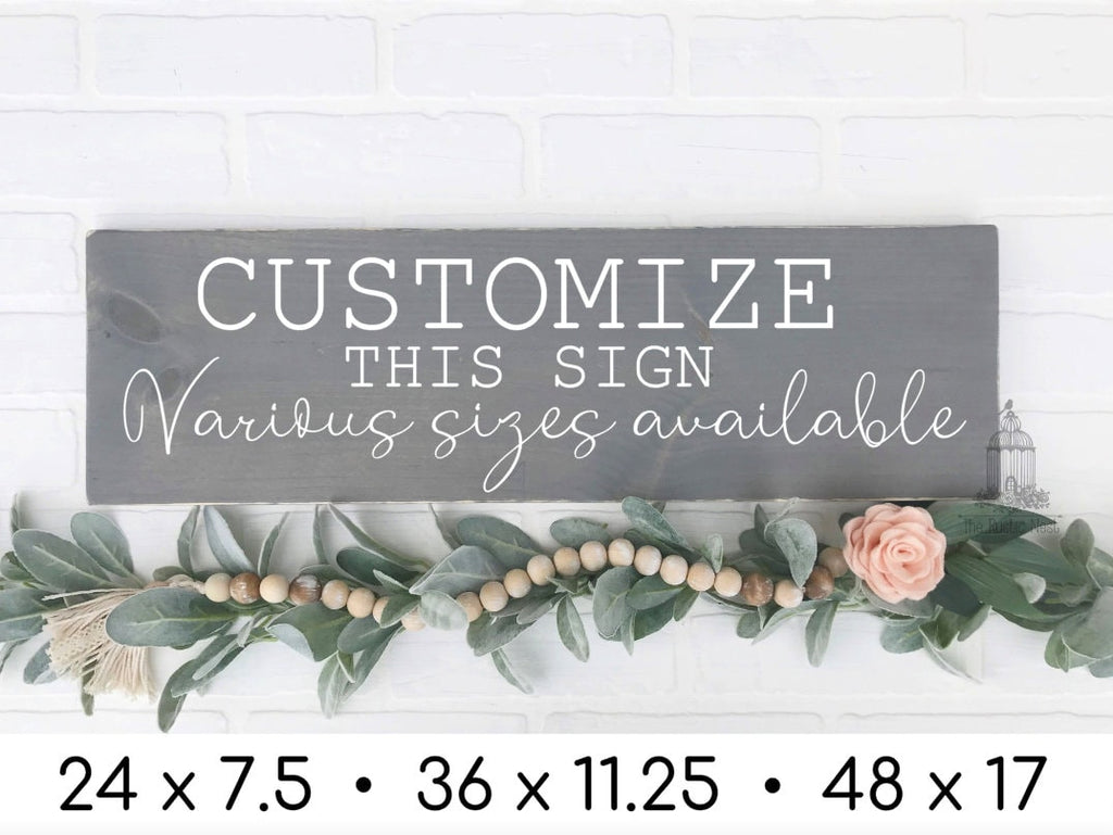 Customized Wood Sign | Custom Quote Sign | Create Your Own Custom Wood Sign | Personalized Custom Sign | Custom Wood Sign | Custom Sign