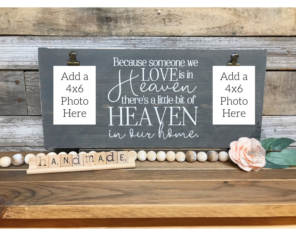 Because Someone We Love Is In Heaven Sign Picture Frame | In Memory Of | Heaven in our Home Sign | Memorial Sign | Condolences (16" x 7.25")