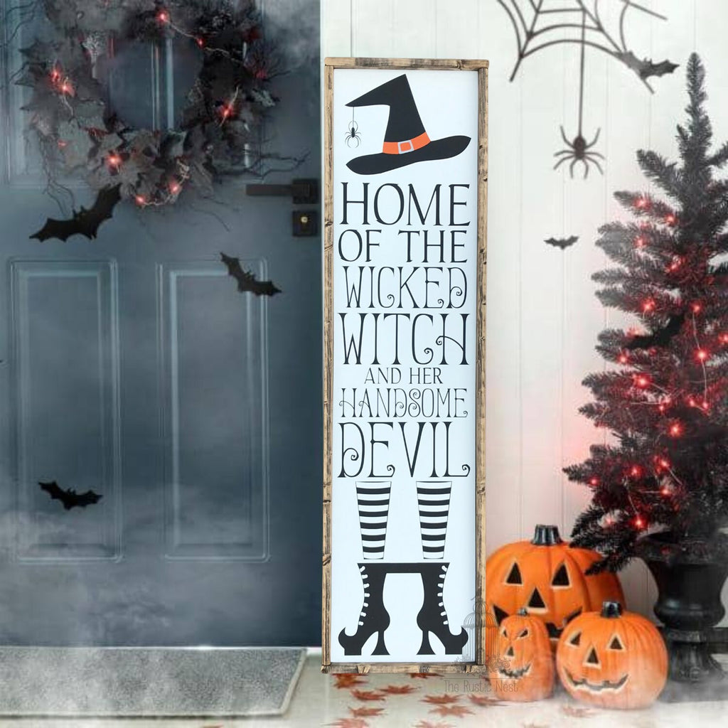 Home of the Wicked Witch and one handsome Devil Halloween Sign Porch Sign| Halloween Porch Sign (48" x 12.5")