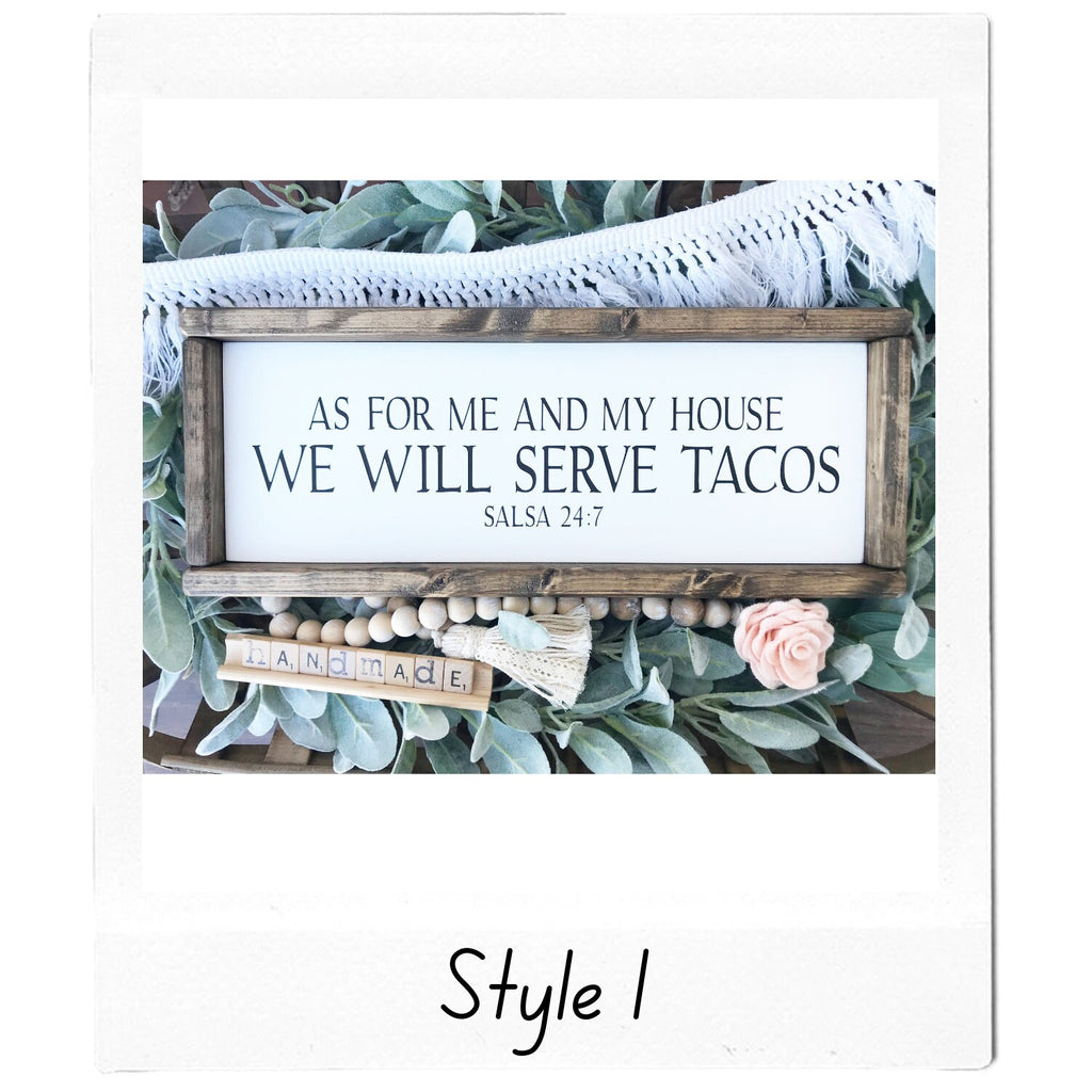 As for Me and My House We will serve Tacos | Funny Kitchen Signs | Funny Signs | LOL Sign Collection | Funny Taco Sign | Margarita Sign