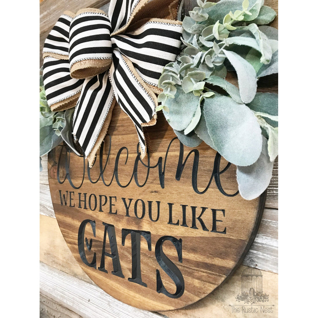 ENGRAVED Front Door Sign | Welcome We Hope You Like Cats | Door Hanger | Round Door Hanger | Front Door Wreath | Cat Lover Sign | Cat Sign