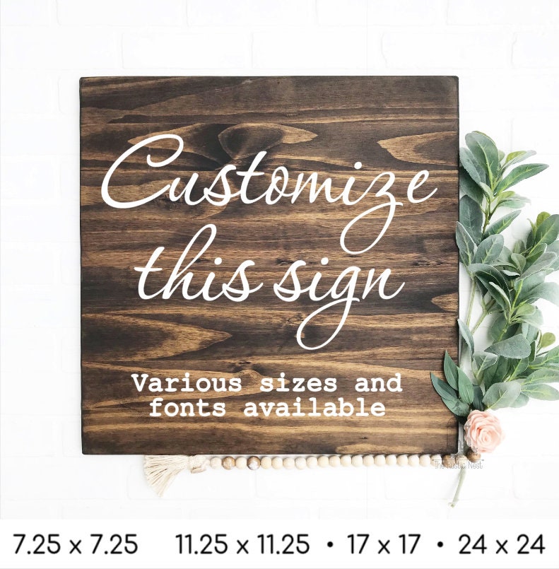 Customized Wood Sign | Custom Quote Sign | Create Your Own Custom Wood Sign | Personalized Custom Sign | Custom Wood Sign | Custom Sign