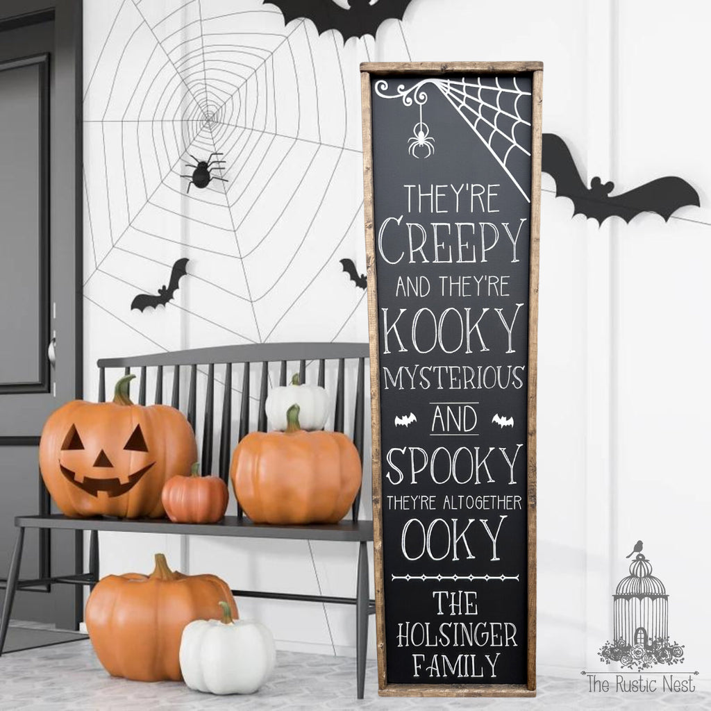 They're Creepy and They're Kooky, Mysterious and Spooky, They're Altogether Ooky Personalized Halloween Sign (48" x 12.5")