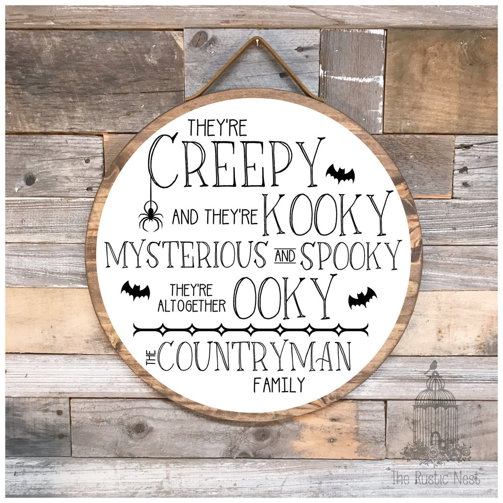 Halloween Front Door Sign | They're Creepy and They're Kooky, Mysterious and Spooky, They're Altogether Ooky Personalized Halloween Sign