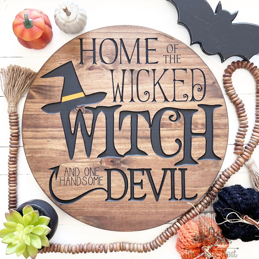 Halloween Front Door Sign | Engraved Halloween Sign | Home of the Wicked Witch and one Handsome Devil | Round Sign