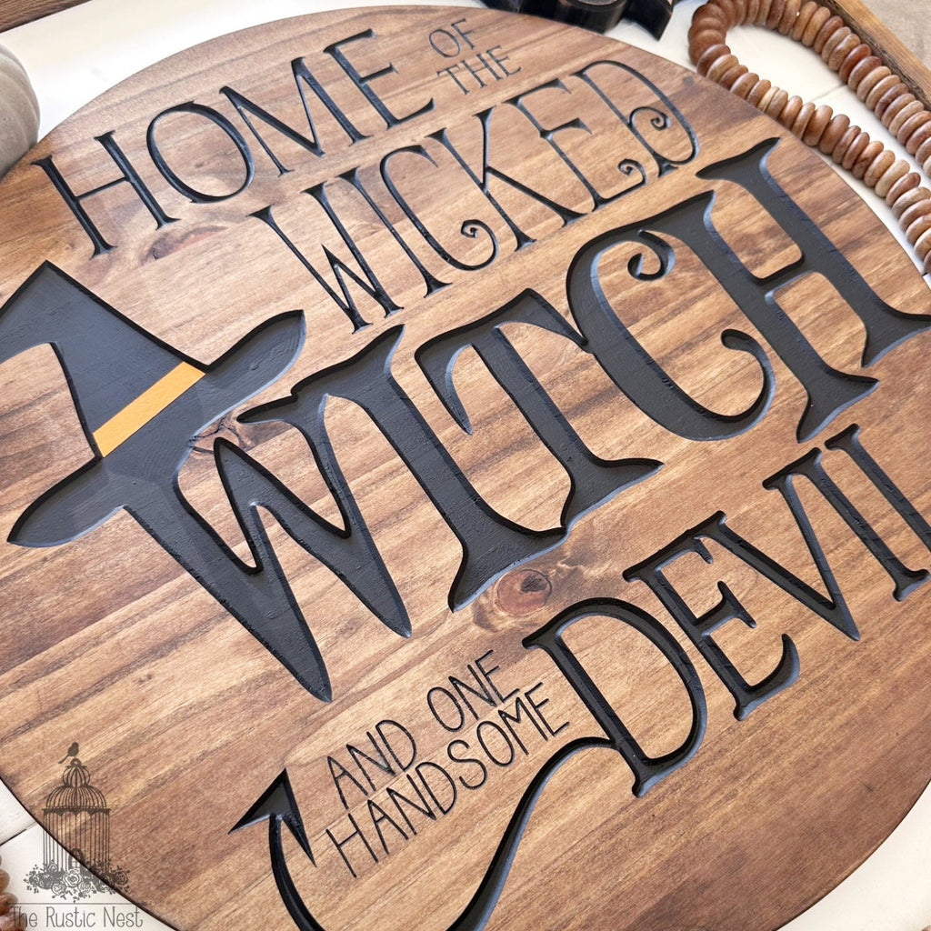 Halloween Front Door Sign | Engraved Halloween Sign | Home of the Wicked Witch and one Handsome Devil | Round Sign