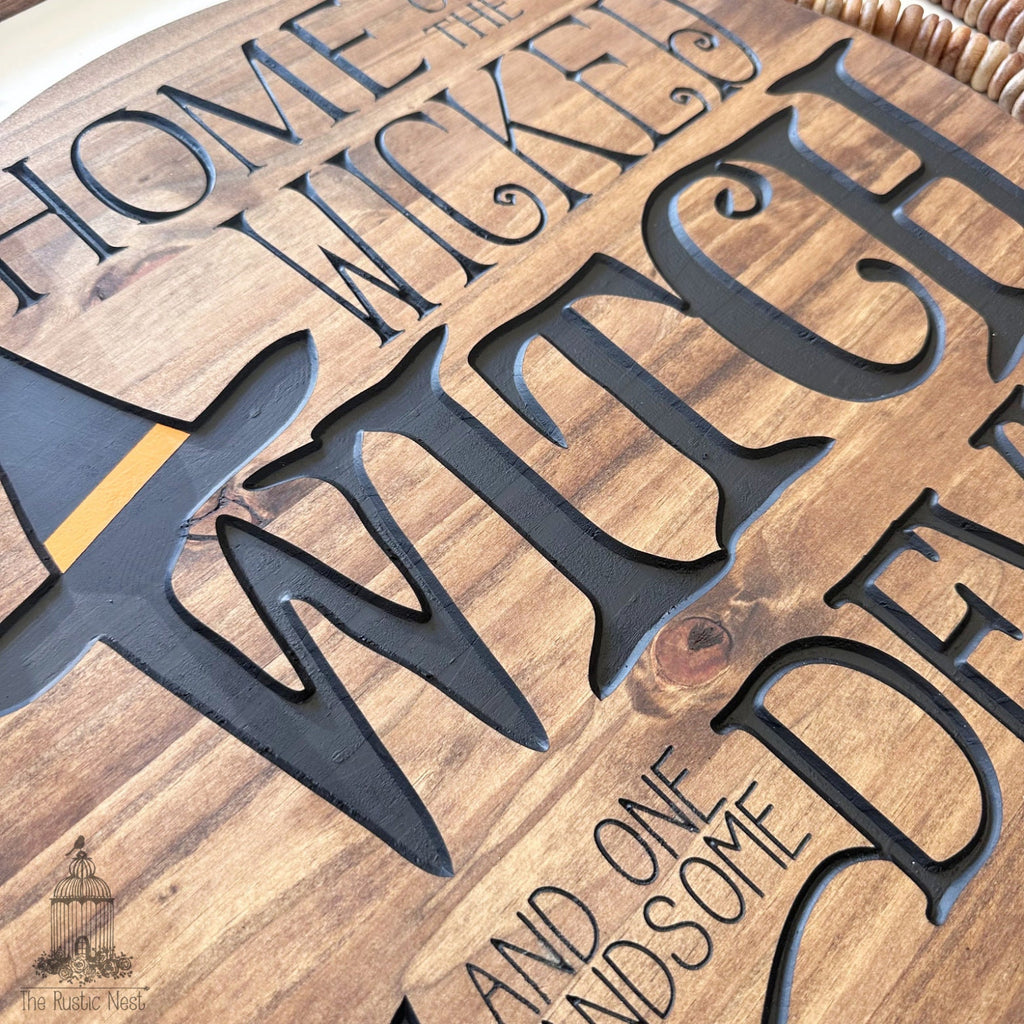 Halloween Front Door Sign | Engraved Halloween Sign | Home of the Wicked Witch and one Handsome Devil | Round Sign