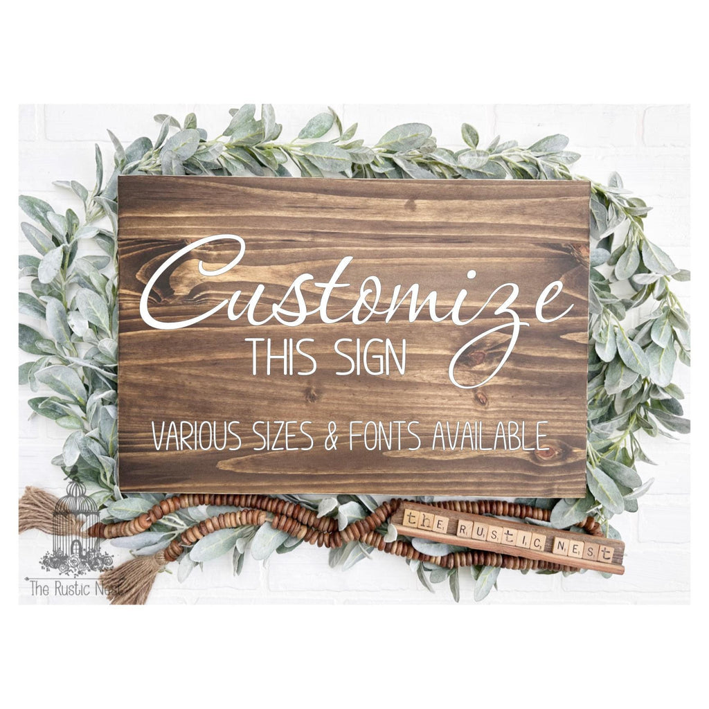 Customized Wood Sign | Custom Quote Sign | Create Your Own Custom Wood Sign | Personalized Custom Sign | Custom Wood Sign | Custom Sign