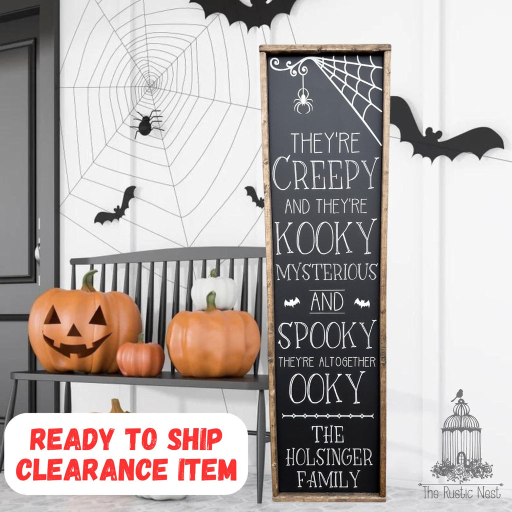 They're Creepy and They're Kooky, Mysterious and Spooky, They're Altogether Ooky Personalized Halloween Sign (48" x 12.5")