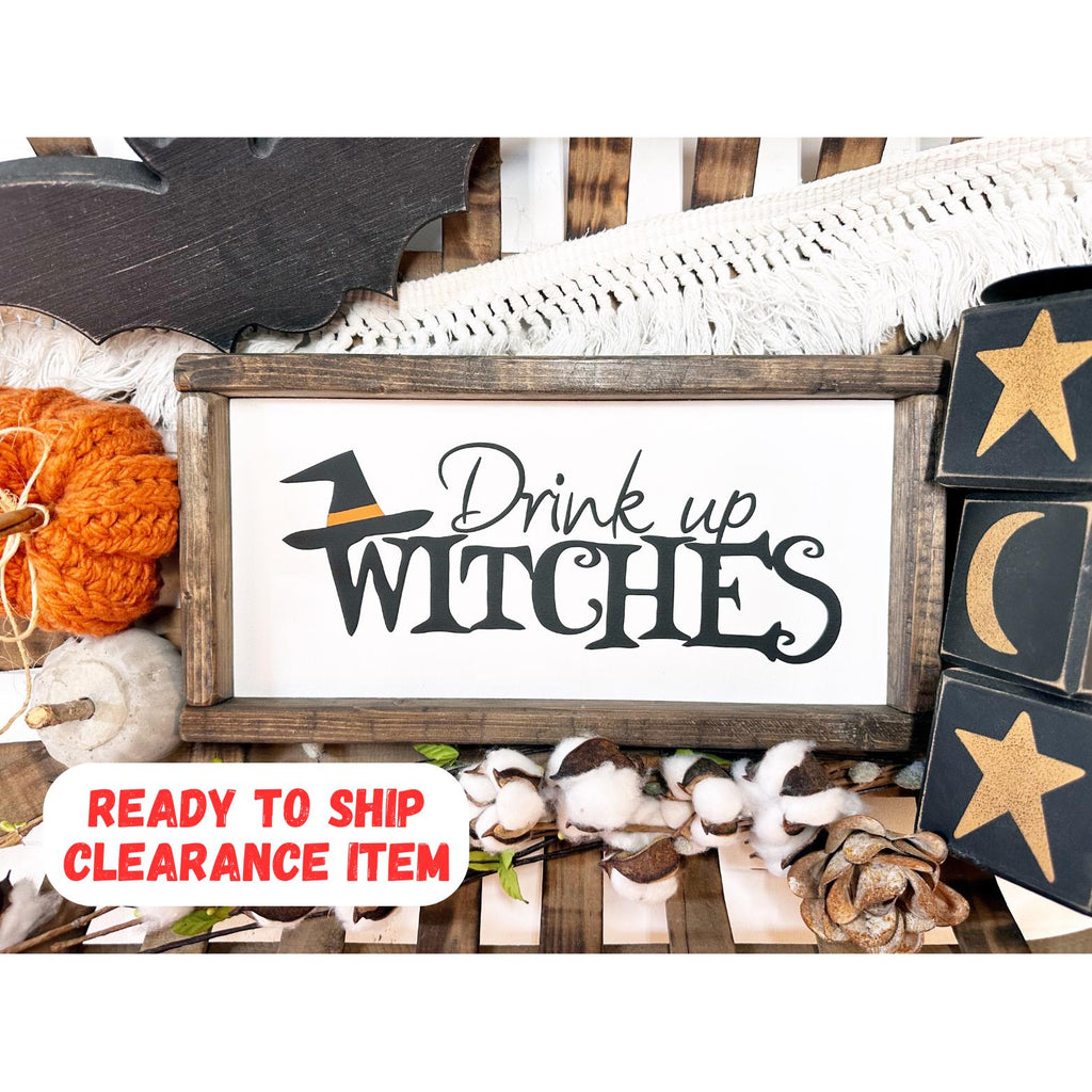 Drink up Witches | Halloween Bar Sign | Halloween Table Sign | Halloween Party | Halloween Decor | Halloween Sign (13" x 6")