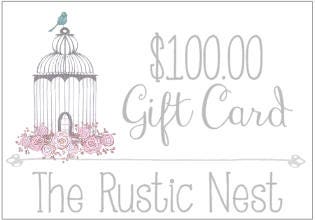 The  Rustic Nest Gift Card | 100.00 | Gift Card | Store Credit | Gift Certificate | Shop Credit |