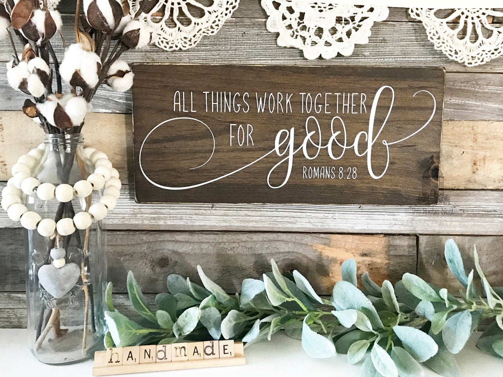 All things work together for good | Romans 8:28 | Scripture Wall Art | Bible Verse | Scripture Sign | Wooden Scripture Sign (16" x 7.25")