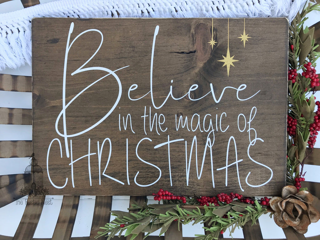 Believe in the Magic of Christmas Sign | Christmas Sign | Christmas Decor | Inspirational Christmas Sign (16" x 11.25")