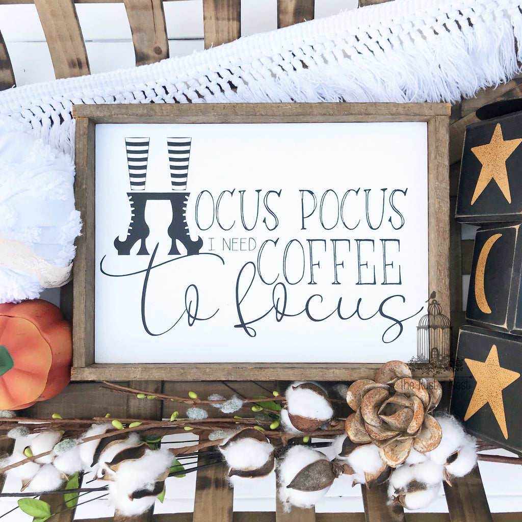 Hocus Pocus I need Coffee to Focus | Halloween Sign | Halloween Decor | Halloween Coffee Sign | Funny Halloween Sign (11.5" x 8")