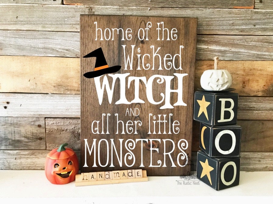 Home of the Wicked Witch and all her little Monsters Halloween Sign | Witch Sign | Halloween Sign | Halloween Porch Sign (16" x 11.25")