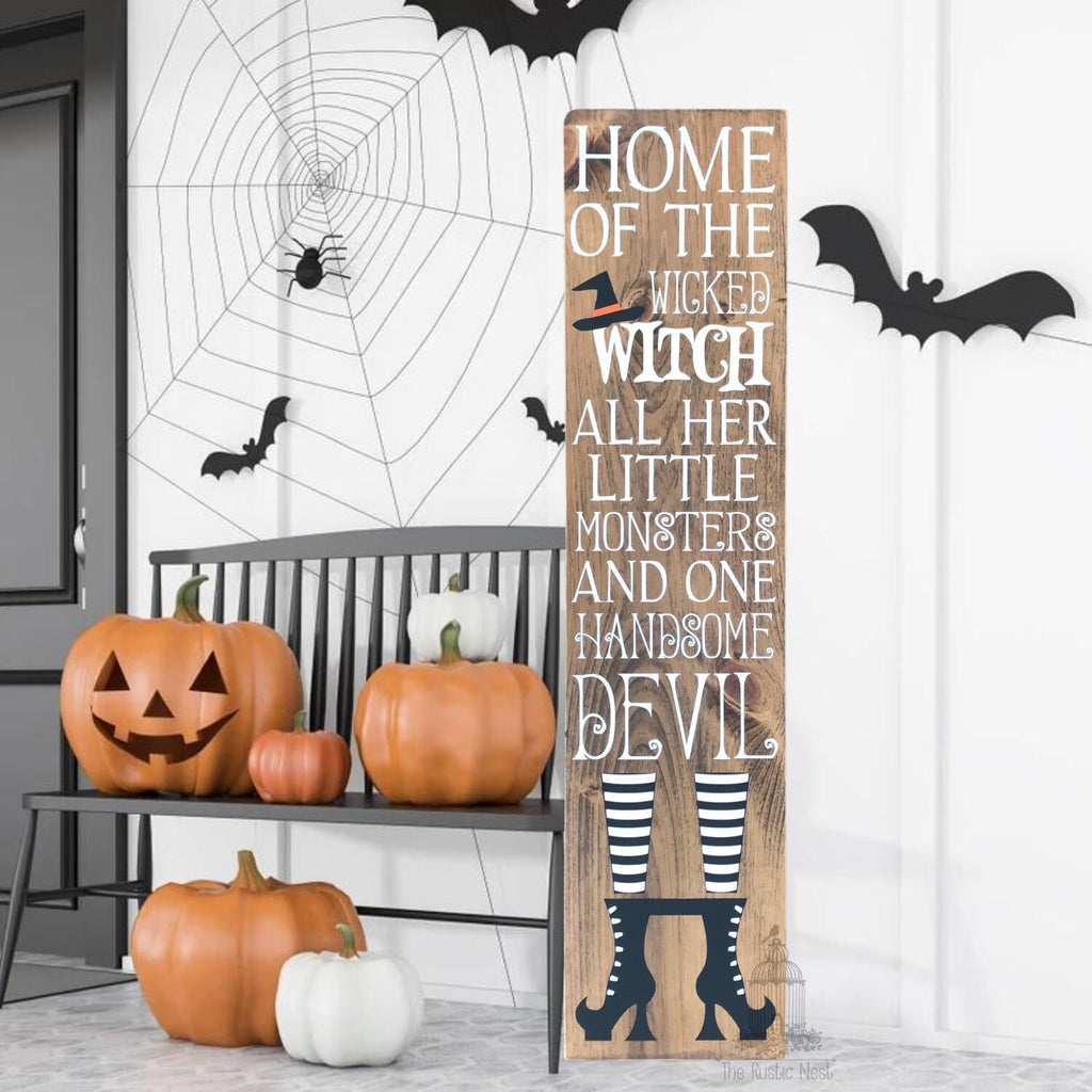 Home of the Wicked Witch all her little Monsters and one Handsome Devil Halloween Sign Porch Sign| Halloween Porch Sign (48" x 11.25")