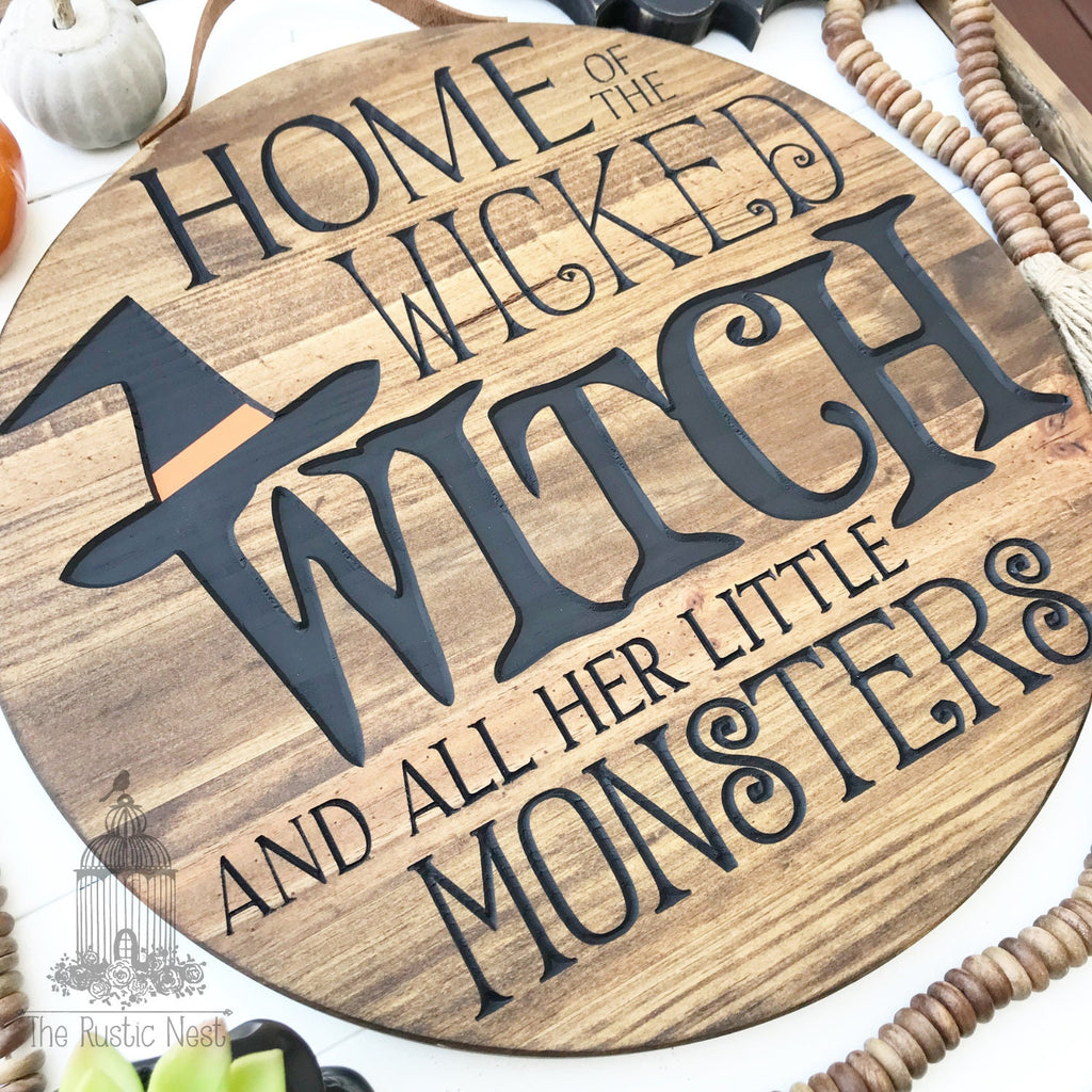 Halloween Front Door Sign | Engraved Halloween Sign | Home of the Wicked Witch and all her little Monsters | Round Front Door Sign