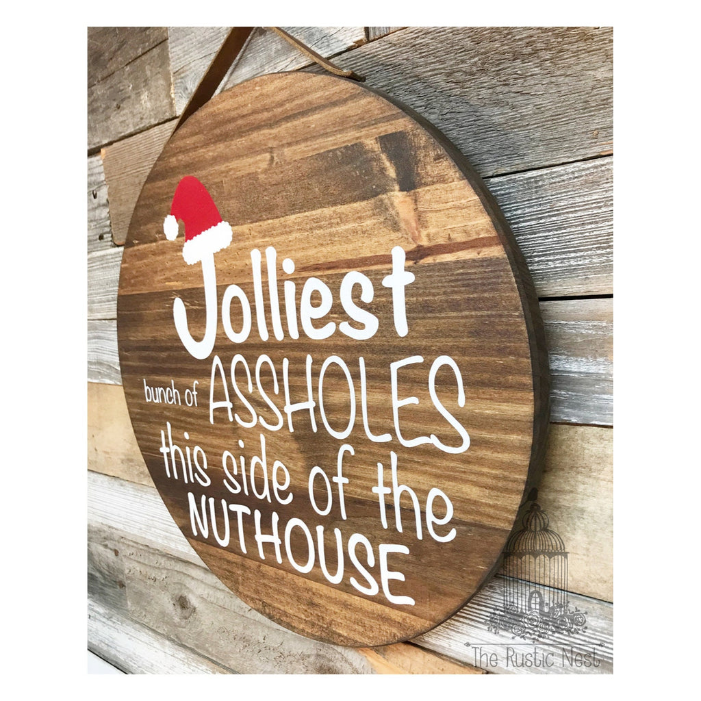 PAINTED Jolliest Bunch of Assholes this side of the Nuthouse Front Door Sign | Christmas Sign | Funny Christmas Sign | Christmas Vacation