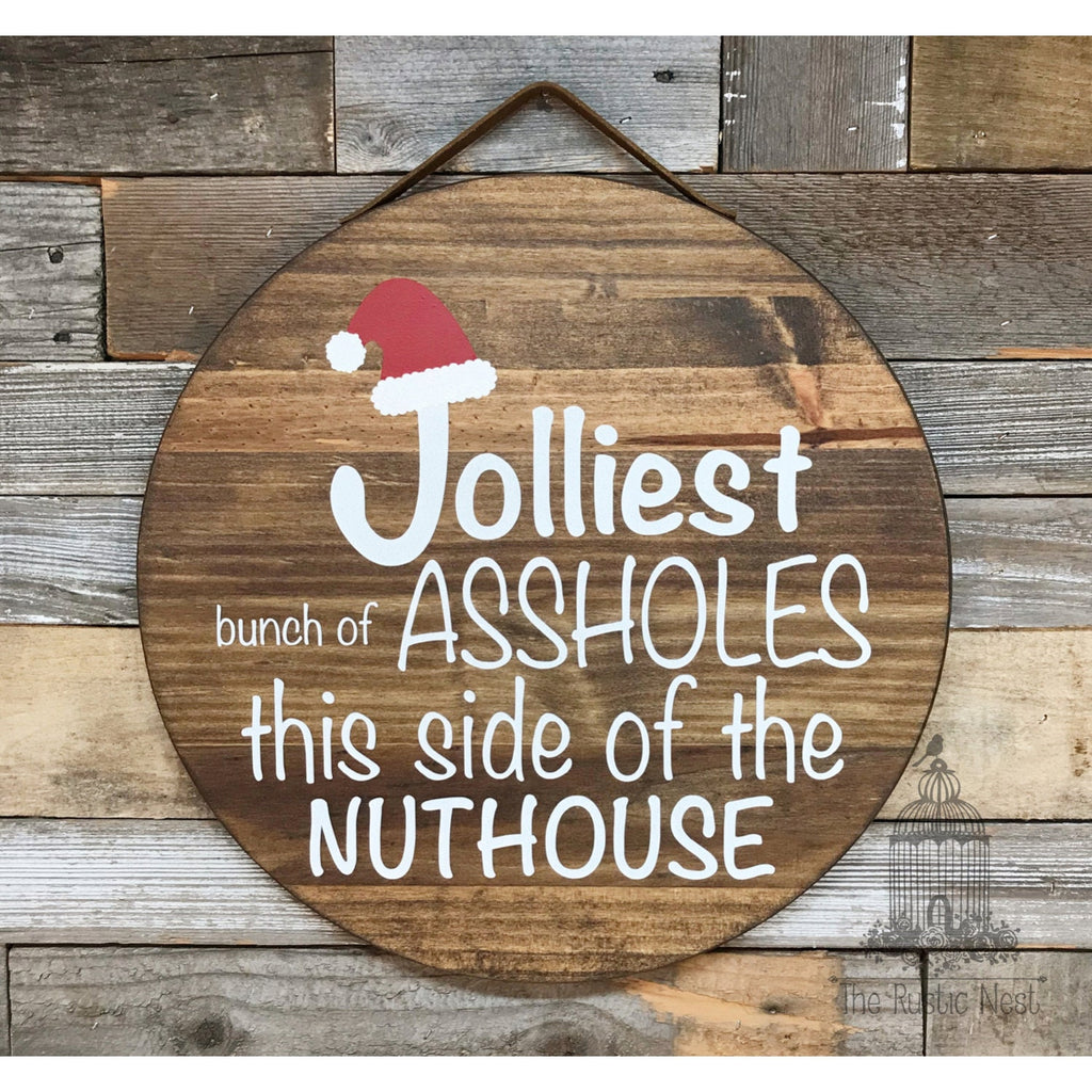 PAINTED Jolliest Bunch of Assholes this side of the Nuthouse Front Door Sign | Christmas Sign | Funny Christmas Sign | Christmas Vacation